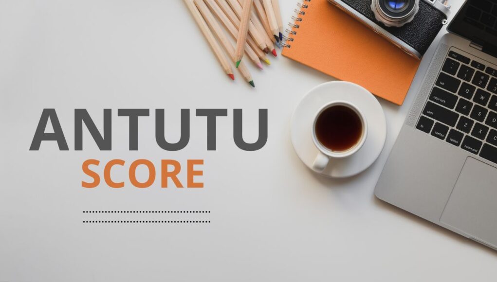 AnTuTu Score and Geekbech