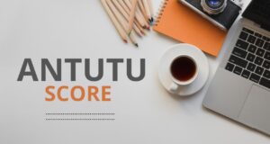 “AnTuTu vs Geekbench Score 2025: What’s the Real Difference & Which One Matters?” AnTuTu Score and Geekbech