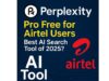 Perplexity Pro Free for Airtel Users – Best AI Search Tool of 2025? Perplexity Pro
