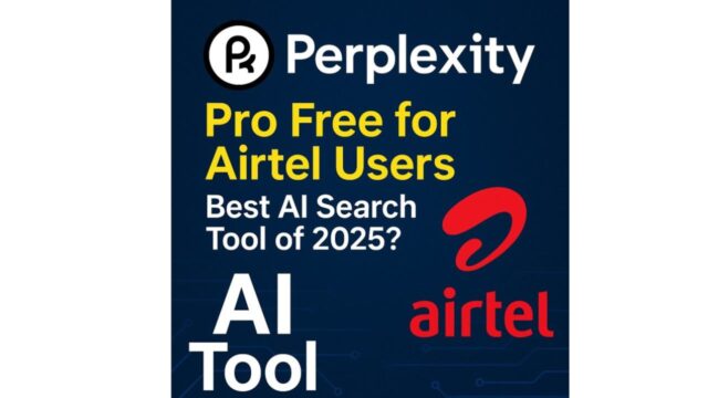 Perplexity Pro Free for Airtel Users – Best AI Search Tool of 2025? Perplexity Pro