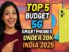 India’s Top 5 Budget 5G Smartphones Under 20k You Must Buy in 2025 5G Smartphones