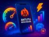 “What is Antutu Score? A Complete Guide to Mobile Performance Benchmark” Antutu Score