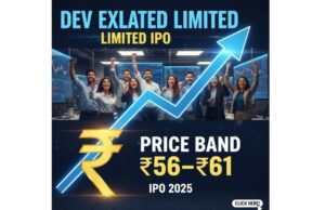 Dev Exlated Limited IPO 2025: Dates, Price Band, Financials, GMP & Full Review Dev Exlated Limited IPO