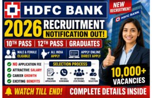 HDFC Bank Recruitment 2026: 10th, 12th Pass and Graduates Can Apply with a total of 10,000+ Vacancies HDFC Bank Recruitment