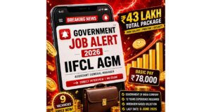 Government Job Alert 2026: IIFCL AGM Vacancy with ₹78,000 Basic Pay & Massive Package 💥 Government Job