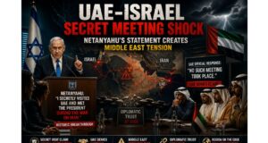 UAE–Israel Secret Meeting Shock: Why Netanyahu’s Statement Created Tension in the Middle East Israel