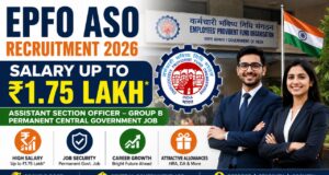 EPFO ASO Recruitment 2026 Notification Out – Salary ₹1.75 Lakh, Eligibility, Vacancy & Exam Pattern EPFO ASO