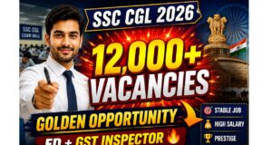 SSC CGL 2026: Huge Vacancy Expectations and Great Opportunities for Aspirants SSC CGL