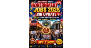 Government Jobs 2026 Big Update 🚨 11,000+ Railway Jobs, RBI Officer, SSC & Bank Vacancies Out Now! Government Jobs