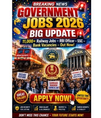 Government Jobs 2026 Big Update 🚨 11,000+ Railway Jobs, RBI Officer, SSC & Bank Vacancies Out Now! Government Jobs