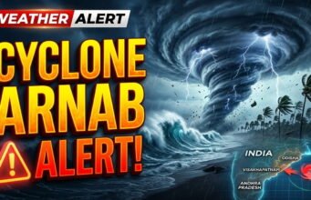 Cyclone Arnab Alert: Andhra Pradesh & Odisha on High Alert, Heavy Rain Warning Cyclone Arnab